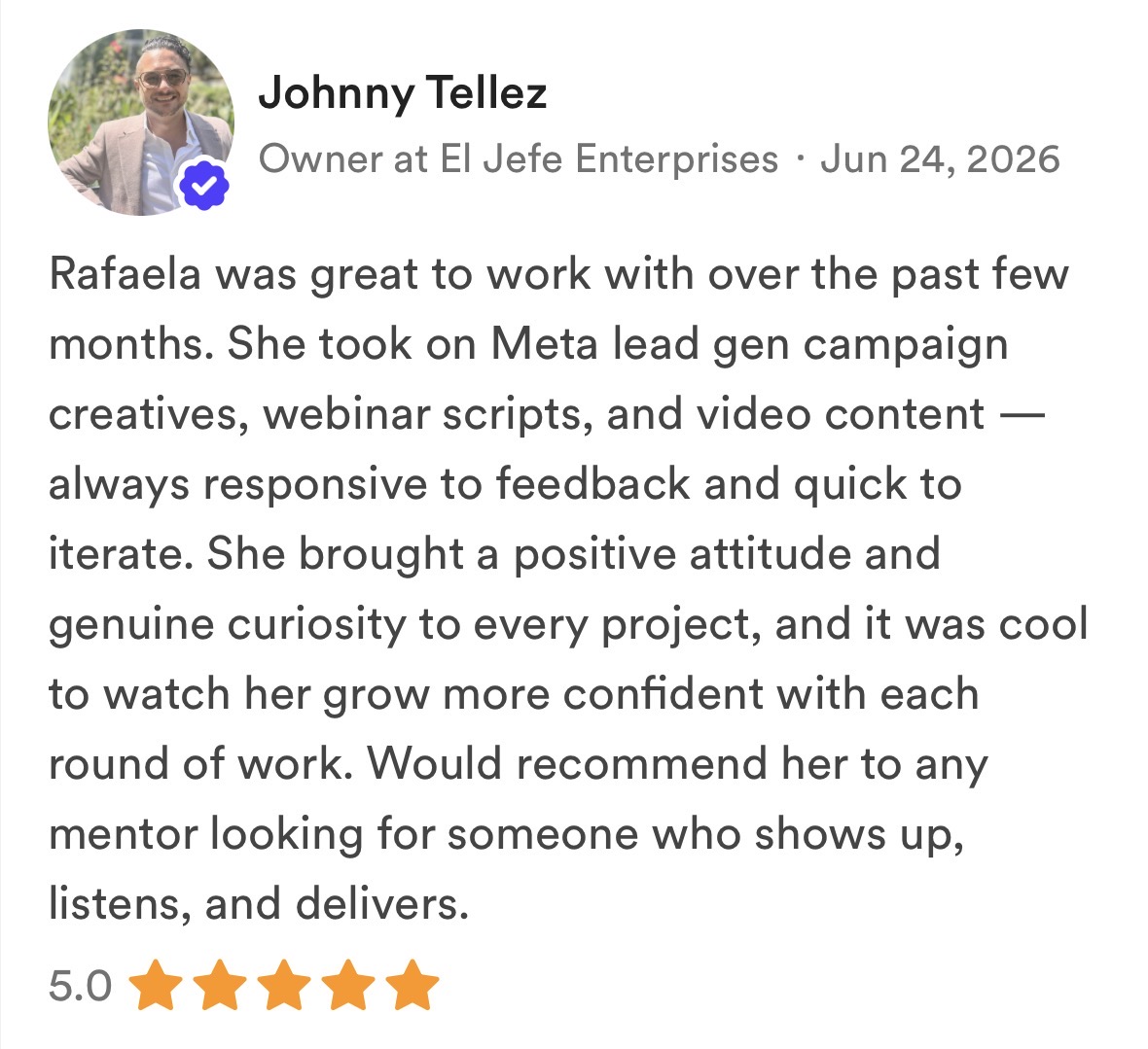 LinkedIn recommendation from Johnny Tellez, Owner at El Jefe Enterprises
